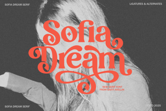 Sofia Dream: A Serif Typeface with Vintage Charm and Modern Grace